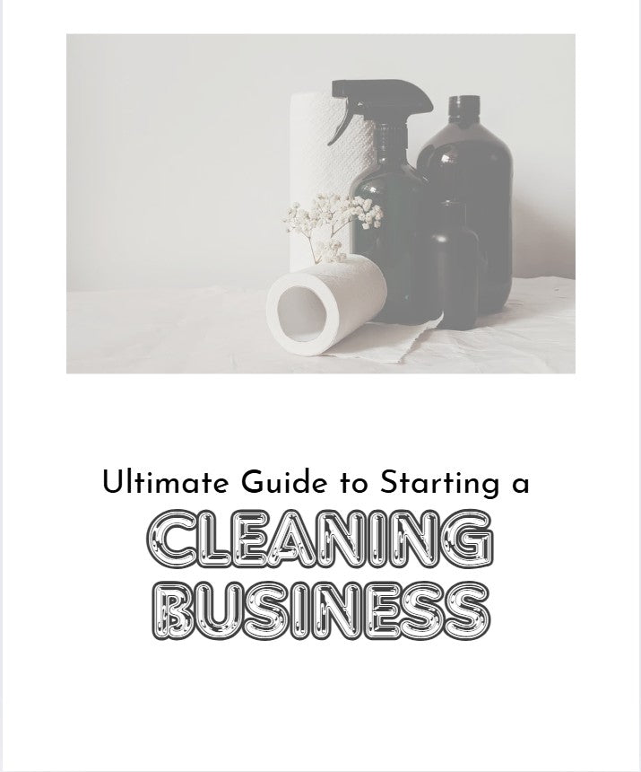 Guide to Starting a Cleaning Business