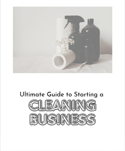Guide to Starting a Cleaning Business